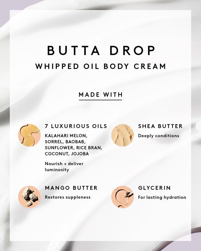 Overlay text showing Butta Drop's main ingredients: 7 luxurious oils, shea butter, mango butter, glycerin.