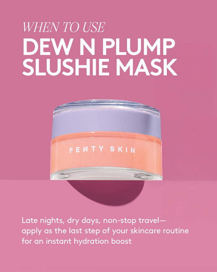 Fenty Skin Dew N Plump Slushie Mask on a pink background with text about usage.